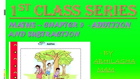 1st class series | Maths | Add & subtract -by Abhilasha mam