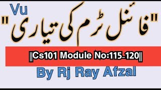 ||Cs101 short lecture||Module:115-120||Life Star Academy||By Rj Ray Afzal||