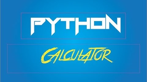 Python tutorial: Simple calculator #3