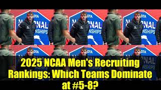 2025 NCAA Men's Recruiting Rankings   Which Teams Dominate at #5 8    College Swimming Deep Dive
