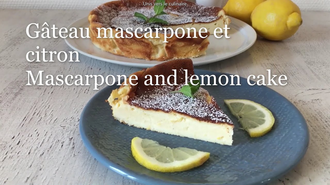 Gâteau mascarpone et citron | Mascarpone and lemon cake