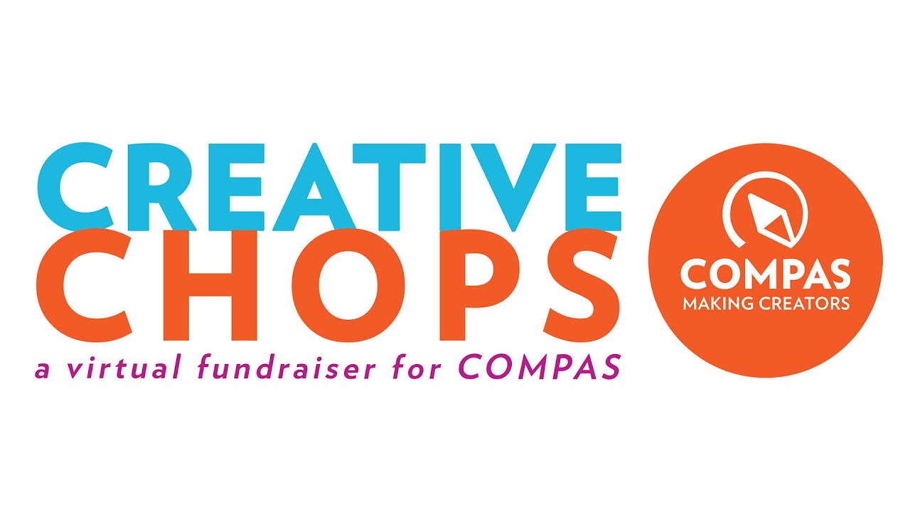 Creative Chops: A virtual fundraiser for COMPAS