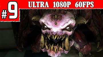 DOOM 4 Walkthrough Part 9 Lazarus Labs Gameplay 1080p 60FPS PC/PS4/XBOX ONE