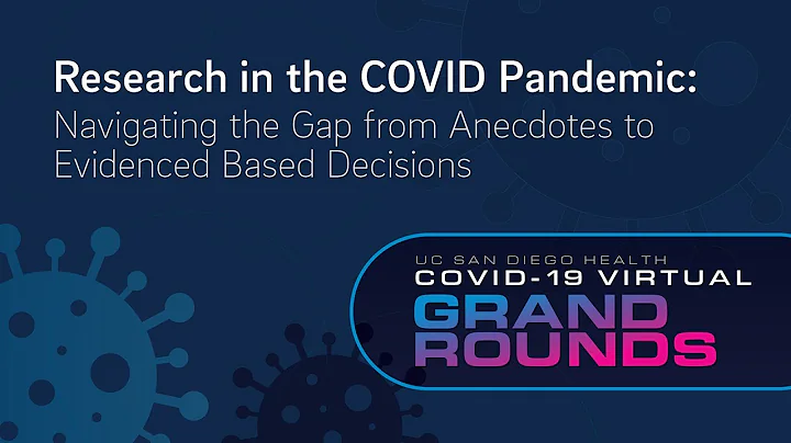 Research in the COVID Pandemic: Navigating the Gap from Anecdotes to Evidenced Based Decisions - DayDayNews