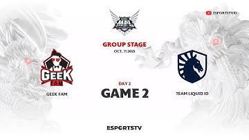Geek Fam vs Team Liquid ID GAME 2 MPL ID S16 | TLID VS GEEK ESPORTSTV