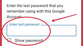 Google Account Enter Last Password Process Recovery Account || Play Store Login with last Password screenshot 1