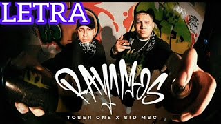 TOSER ONE FT SID MSC RAYAMOS [LETRA]