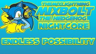 [Nightcore] - Endless Possibility (Sonic Unleashed)