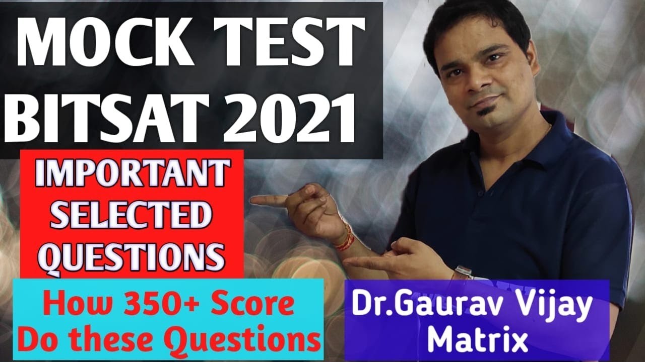 MOCK TEST BITSAT 2021 | IMPORTANT SELECTED QUESTIONS | HOW TO SCORE 350+ | DGV SIR