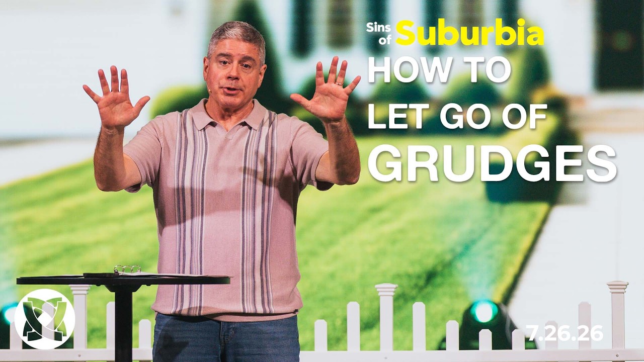 How to Let Go of Grudges | Sunday Morning Worship