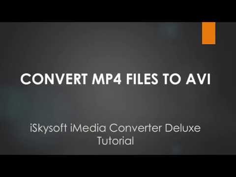 iSkysoft iMedia Converter Deluxe- How to Convert MP4 Videos to AVI on Mac