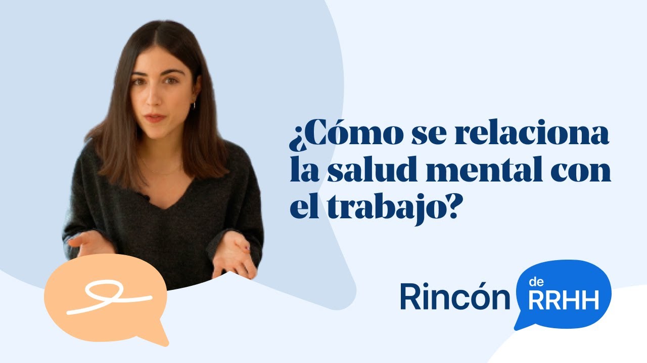 ¿Cómo afecta el trabajo a la salud mental? | Rincón de RRHH