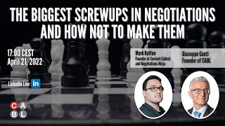 LinkedIn Live:The biggest screwups in negotiations and how not to make them