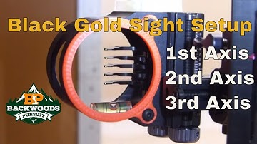 Black Gold Sight Setup: How to Set 2nd & 3rd Axis Black Gold Pro Sight