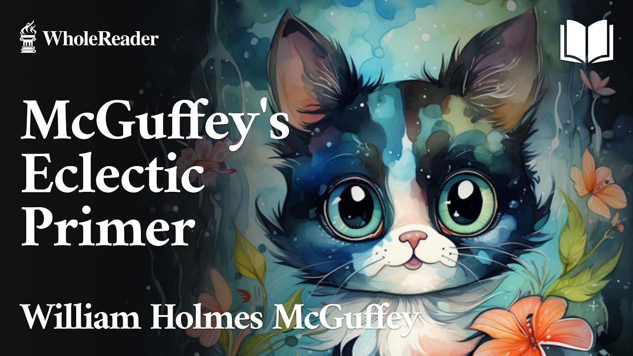 McGuffey's Eclectic Primer - William Holmes McGuffey -  Reader