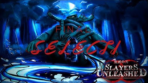 *NEW*SLAYERS UNLEASHED [FINAL SELECTION LOCATION + CODES]
