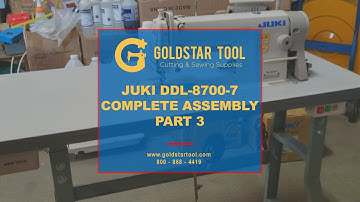 Tutorial - JUKI DDL-8700-7 Complete Assembly - Part 3 - Goldstartool.com - 800-868-4419