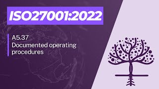 ISO 27001:2022 - A5.37 – Documented Operating Procedures