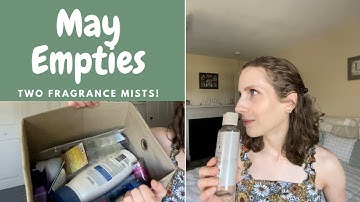 MAY EMPTIES! | I finished TWO FRAGRANCE MISTS!