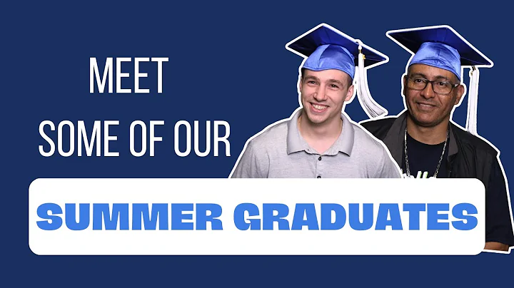 Meet some of our summer graduates!