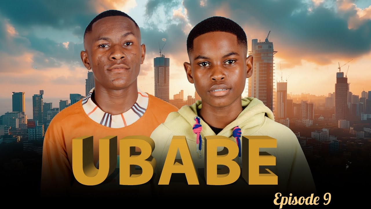 Ubabal UBABE EP 9 #dubutz #huyuninani #ubabe - YouTube