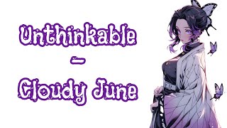 Unthinkable - Cloudy June {Tradução}