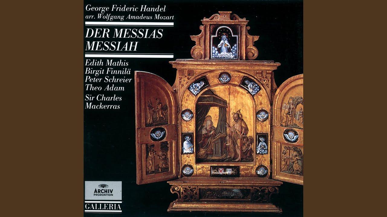 Handel: Messiah - Adapted W.A.Mozart, KV572 / Part 1: Chorus: "Und er wird reinigen die Kinder...