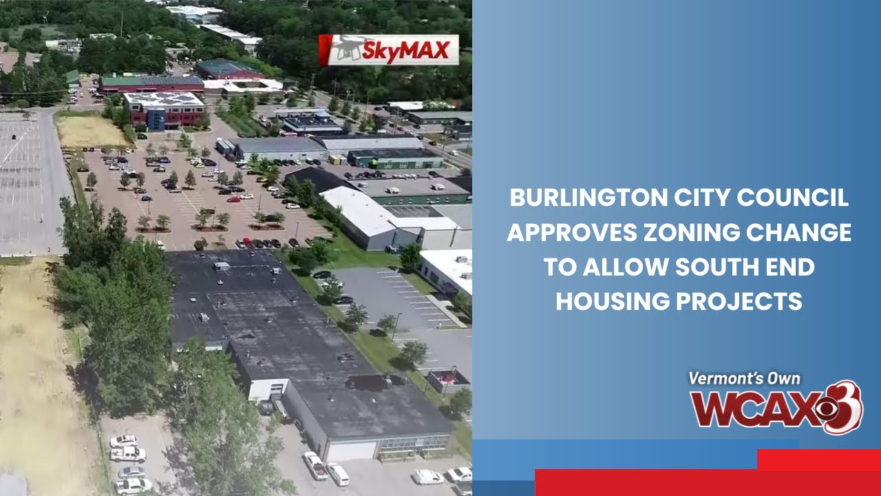 Burlington City Council approves zoning change to allow South End