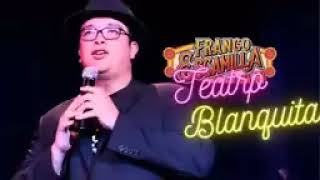 Franco Escamilla  Teatro Blanquita Show Completo