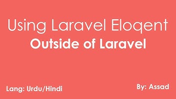 Lesson 1 Eloquent Without Laravel: Introduction installation and configuration Urdu/Hindi