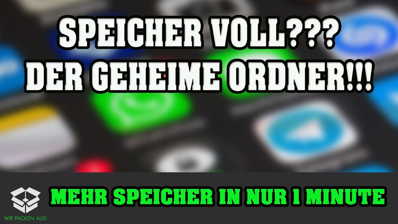 New Update Mehr Speicher auf dem Smartphone / Der geheime Ordner / Speicher löschen