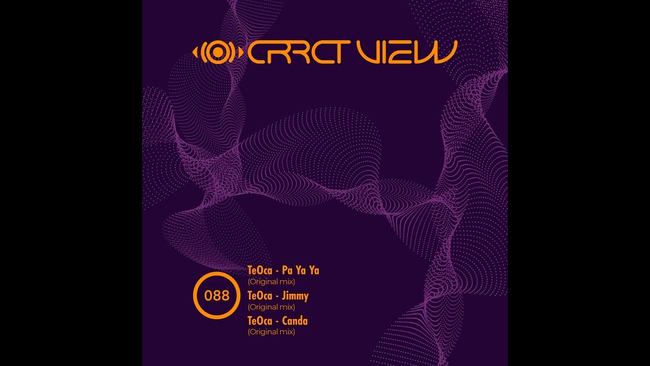 TeOca - Pa Ya Ya [CRRCT VIEW]