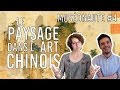 Le Paysage dans l'Art Chinois - MUSÉONAUTE #4