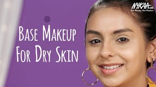 How To Get Flawless Base Makeup for Dry Skin Ft Aanam C | Nykaa
