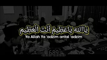 Ya Allah Ya Adzim Antal Adzim ( lirik sholawat )