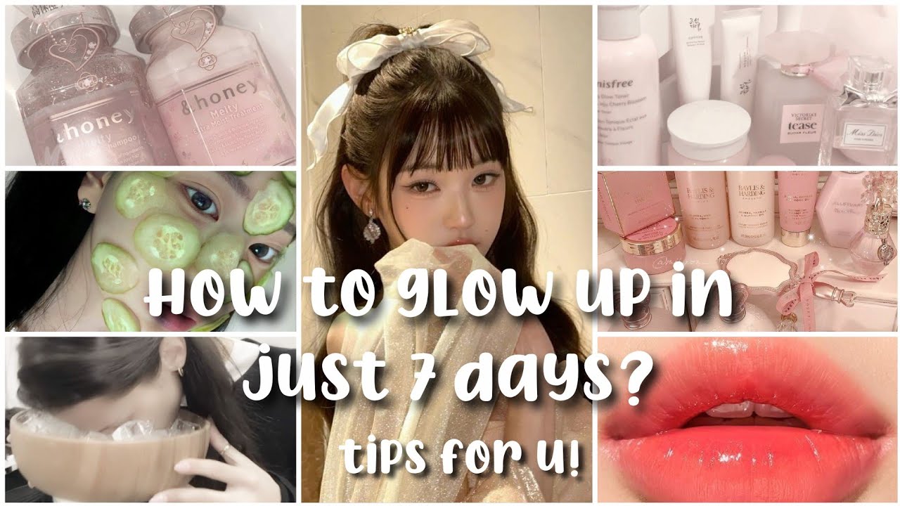 HOW TO GLOW UP IN JUST 1 WEEK? 🍒 THESE TIPS ACTUALLY WORK! (with ...