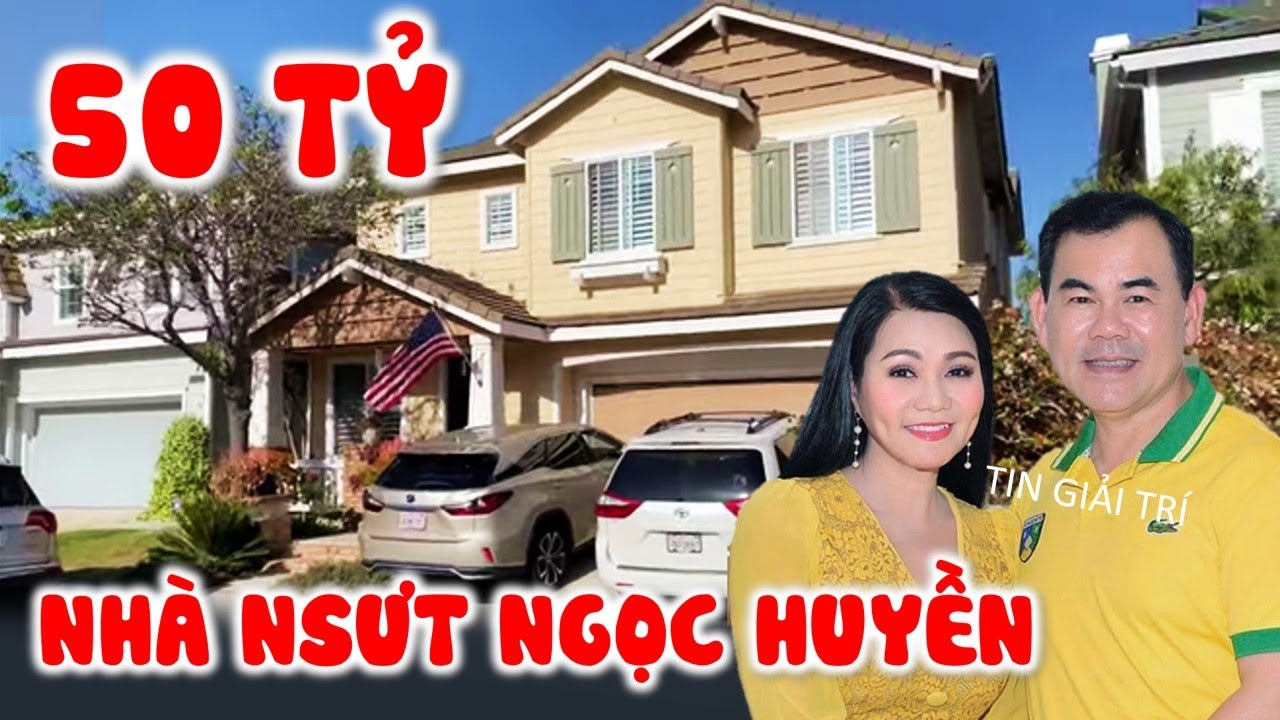 Thăm Biệt Thự 50 TỶ của NSƯT Ngọc Huyền ở Mỹ, cuộc hôn nhân hạnh phúc 21 năm - TIN GIẢI TRÍ
