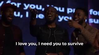 I Need You To Survive Cover By The Elevation Priests Of Praise