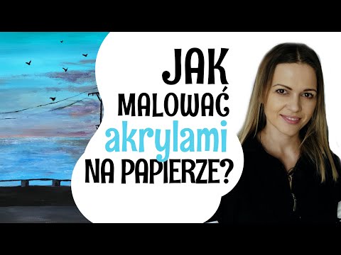 Jak malować farbami
