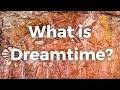 What is dreamtime