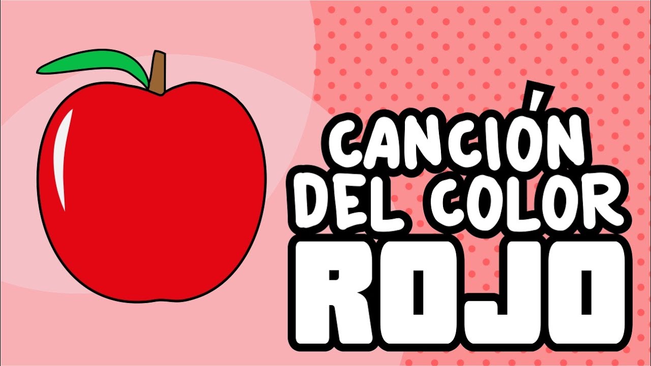Canci n del Color Rojo Canciones Infantiles Nursery Rhymes Spanish Songs for Kids