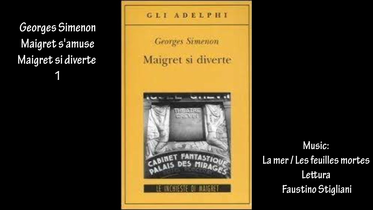 Georges Simenon "Maigret si diverte" 1 "Maigret s'amuse"