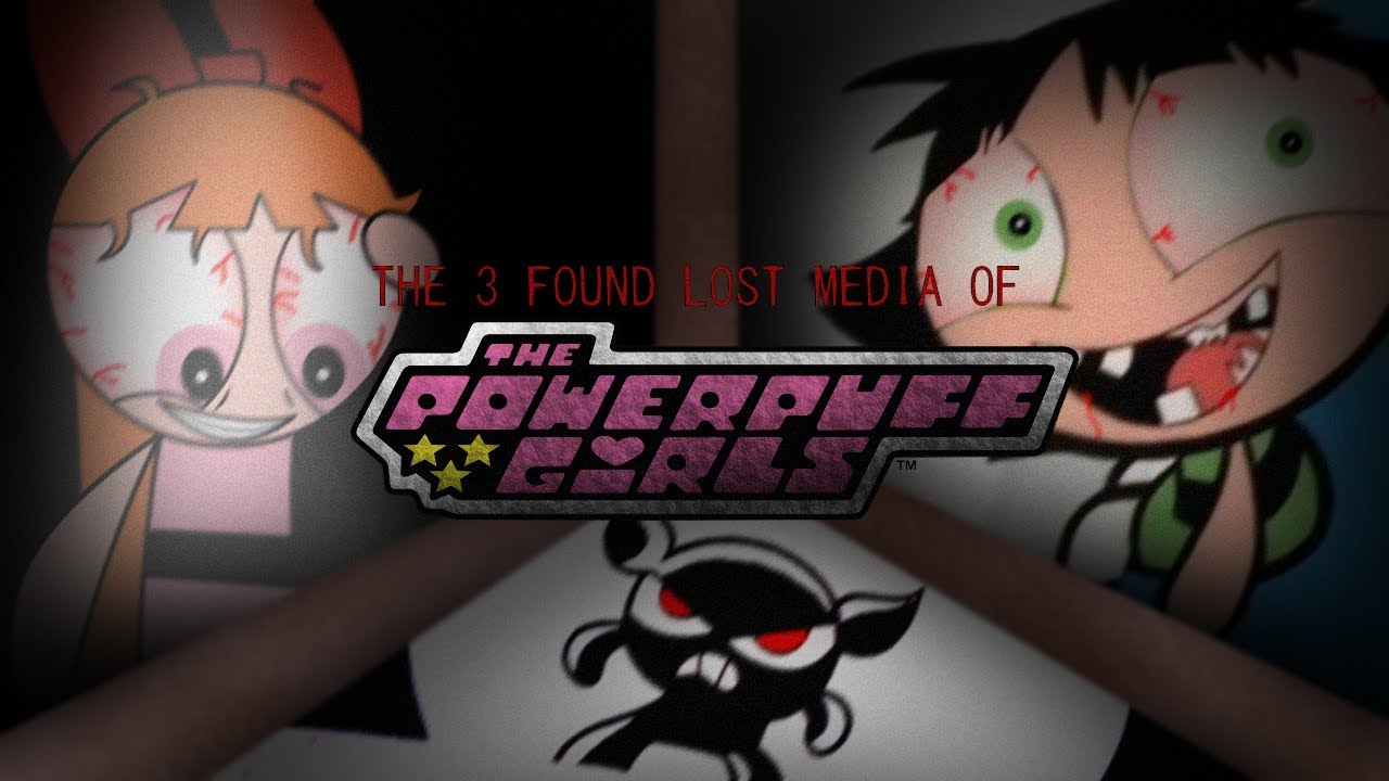 The 3 Found Lost Media of The Powerpuff Girls