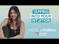 Tapping Into Your Intuition - HEAL &amp; WellSet Instagram Live Replay