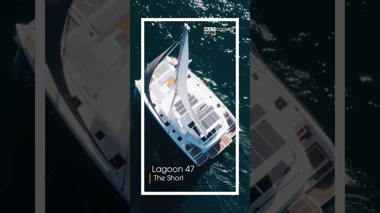 ⁣Lagoon 47 | The Short | Multihulls World