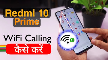 How to Enable WiFi Calling in Redmi 10 Prime | Redmi 10 Prime me WiFi Calling Kaise Kare