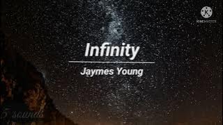 Infinity - Jaymes Young (Lyric video)