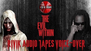 Ruvik Audio Tapes Voice-over (TEW)