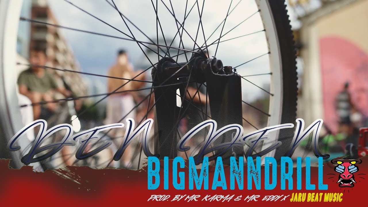 Watch Den Den - BIGMANNDRILL Prod. By Mr. Karma & Mr. Eddy, Jaru Beat Music on YouTube Watch Den Den - BIGMANNDRILL Prod. By Mr. Karma & Mr. Eddy, Jaru Beat Music on YouTube