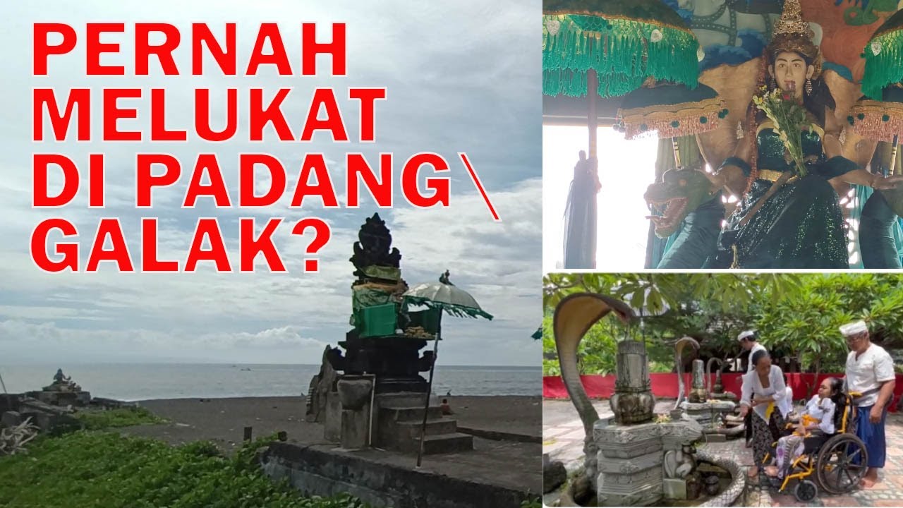 BEGINILAH URUTAN MELUKAT DI PURA CAMPUHAN WINDU SEGARA, PADANGGALAK, BALI